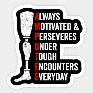 Amputee Leg Quote - Funny Prosthetic Legged Surgery Sticker